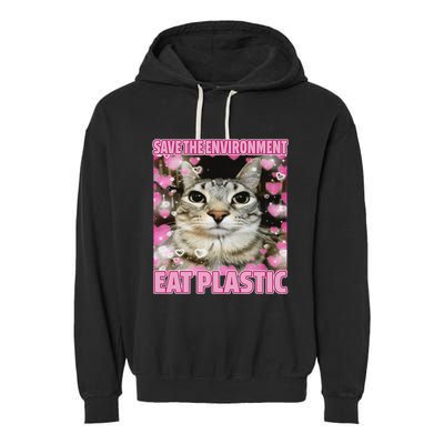 Save The Environment Eat Plastic Cat Cute Silly Kitty Meme Garment-Dyed Fleece Hoodie