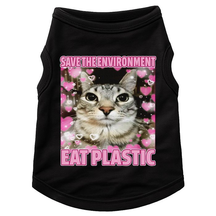 Save The Environment Eat Plastic Cat Cute Silly Kitty Meme Doggie Tank