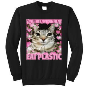 Save The Environment Eat Plastic Cat Cute Silly Kitty Meme Sweatshirt