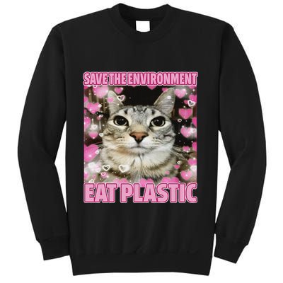 Save The Environment Eat Plastic Cat Cute Silly Kitty Meme Sweatshirt