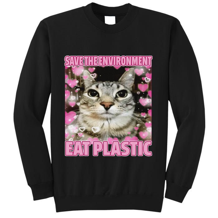 Save The Environment Eat Plastic Cat Cute Silly Kitty Meme Sweatshirt