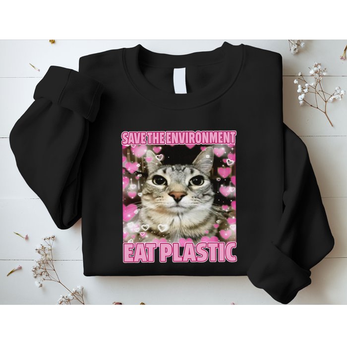 Save The Environment Eat Plastic Cat Cute Silly Kitty Meme Sweatshirt