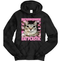 Save The Environment Eat Plastic Cat Cute Silly Kitty Meme Tie Dye Hoodie