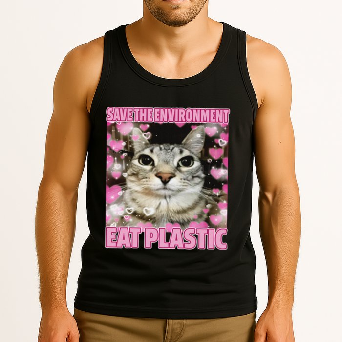 Save The Environment Eat Plastic Cat Cute Silly Kitty Meme Tank Top