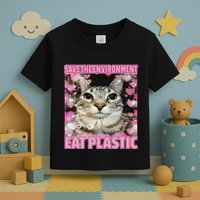 Save The Environment Eat Plastic Cat Cute Silly Kitty Meme Toddler T-Shirt