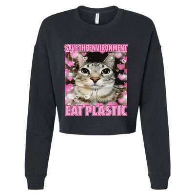 Save The Environment Eat Plastic Cat Cute Silly Kitty Meme Cropped Pullover Crew