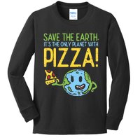 Save The Earth Its The Only Planet With Pizza Food Kids Long Sleeve Shirt