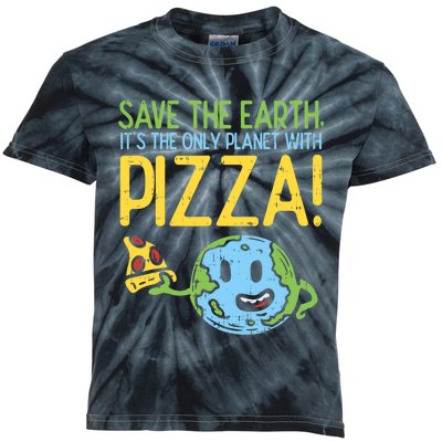 Save The Earth Its The Only Planet With Pizza Food Kids Tie-Dye T-Shirt