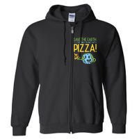 Save The Earth Its The Only Planet With Pizza Food Full Zip Hoodie