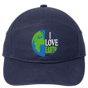 Save The Earth Day Everyday I Love Mother Earth Planet Earth Gift 7-Panel Snapback Hat