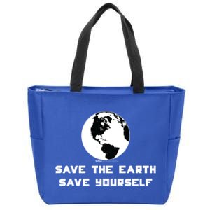 Save The Earth Save Yourself World Earth Day Environtal Cool Gift Zip Tote Bag