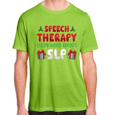 Speech Therapy Every Word Slp Speech Therapists Christmas Cute Gift Adult ChromaSoft Performance T-Shirt