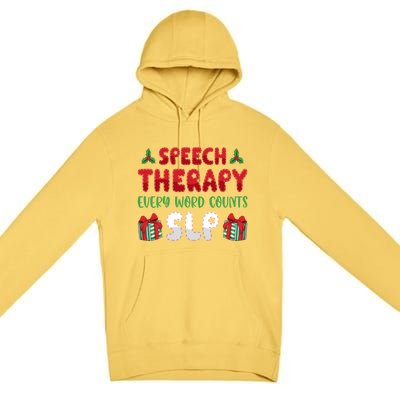 Speech Therapy Every Word Slp Speech Therapists Christmas Cute Gift Premium Pullover Hoodie