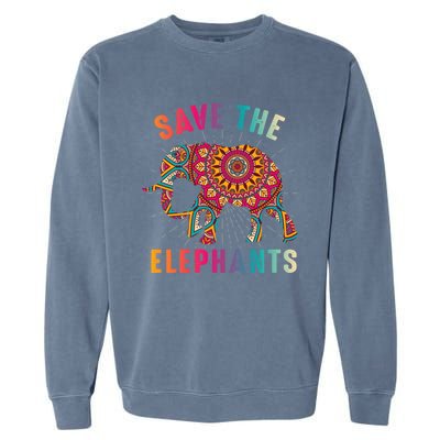 Save The Elephants Earth Day Climate Change Cool Gift Garment-Dyed Sweatshirt