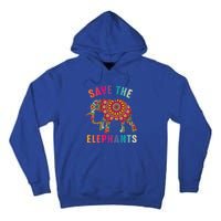 Save The Elephants Earth Day Climate Change Cool Gift Tall Hoodie