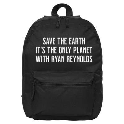 Save The Earth It's He Only Planet With Ryan Reynolds 16 in Basic Backpack