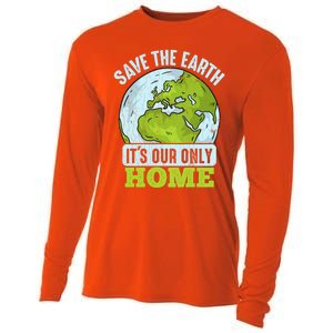 Save The Earth Its Our Only Home Environtal Gift Cooling Performance Long Sleeve Crew