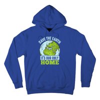 Save The Earth Its Our Only Home Environtal Gift Hoodie