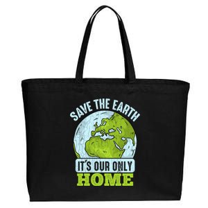 Save The Earth Its Our Only Home Environtal Gift Cotton Canvas Jumbo Tote