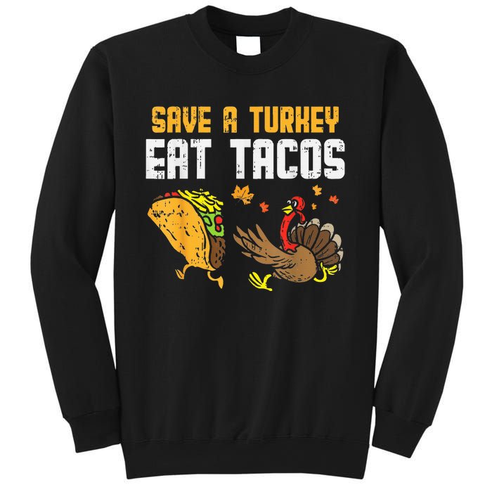 Save Turkey Eat Tacos Mexican Funny Thanksgiving Day Sweatshirt