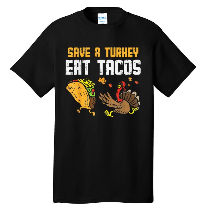 Save Turkey Eat Tacos Mexican Funny Thanksgiving Day Tall T-Shirt