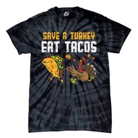 Save Turkey Eat Tacos Mexican Funny Thanksgiving Day Tie-Dye T-Shirt