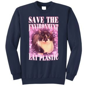 Save The Environment Eat Plastic Funny Cute Cat Meme Sweatshirt