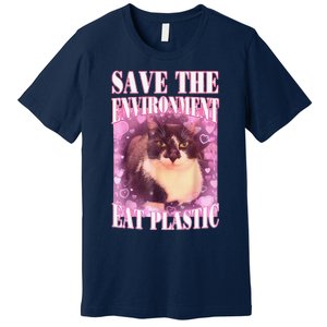 Save The Environment Eat Plastic Funny Cute Cat Meme Premium T-Shirt