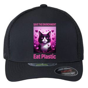 Save The Environment Eat Plastic Earth Day 2025 Cat Meme Flexfit Unipanel Trucker Cap