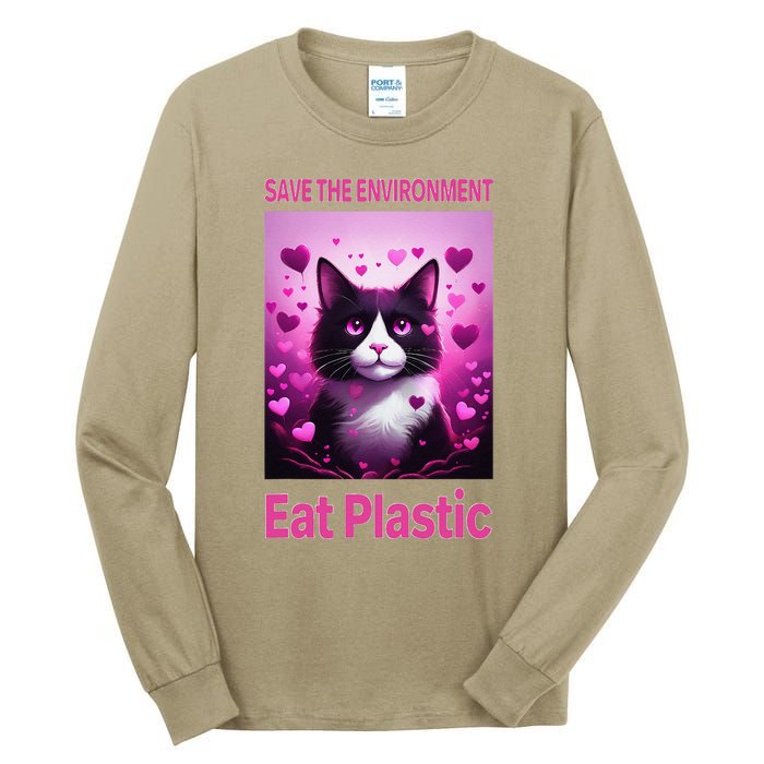 Save The Environment Eat Plastic Earth Day 2025 Cat Meme Tall Long Sleeve T-Shirt