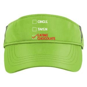 Single Taken Eating Chocolate Funny Chocolate Love Eating Gift Adult Drive Performance Visor