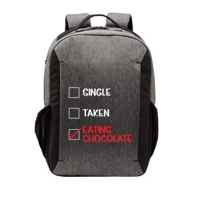 Single Taken Eating Chocolate Funny Chocolate Love Eating Gift Vector Backpack