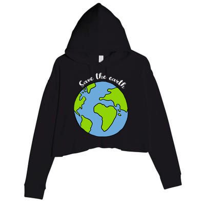 Save The Earth Earth Day Lovers Gift Crop Fleece Hoodie