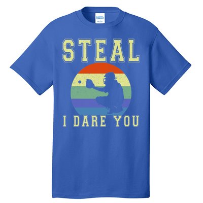 Steal I Dare You Vintage Funny Baseball Tall T-Shirt