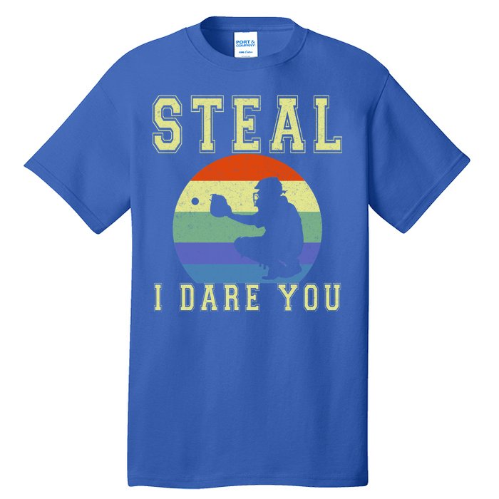 Steal I Dare You Vintage Funny Baseball Tall T-Shirt