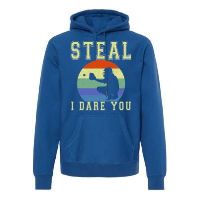 Steal I Dare You Vintage Funny Baseball Premium Hoodie