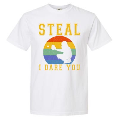 Steal I Dare You Vintage Funny Baseball Garment-Dyed Heavyweight T-Shirt