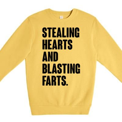 Stealing Hearts And Blasting Farts Premium Crewneck Sweatshirt