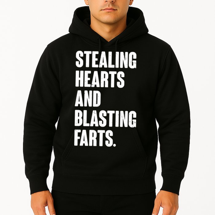Stealing Hearts And Blasting Farts Hoodie