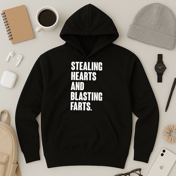 Stealing Hearts And Blasting Farts Hoodie
