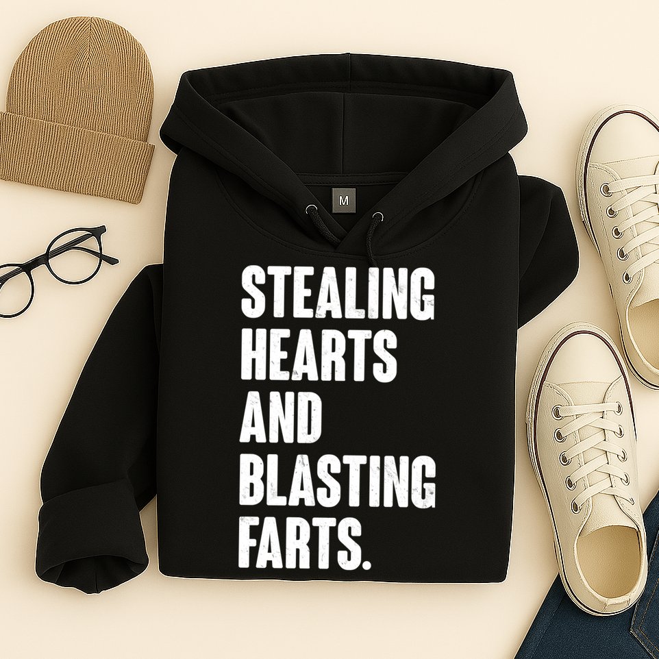 Stealing Hearts And Blasting Farts Hoodie