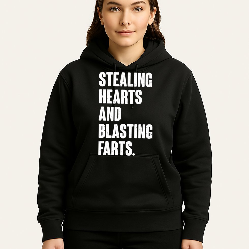 Stealing Hearts And Blasting Farts Hoodie