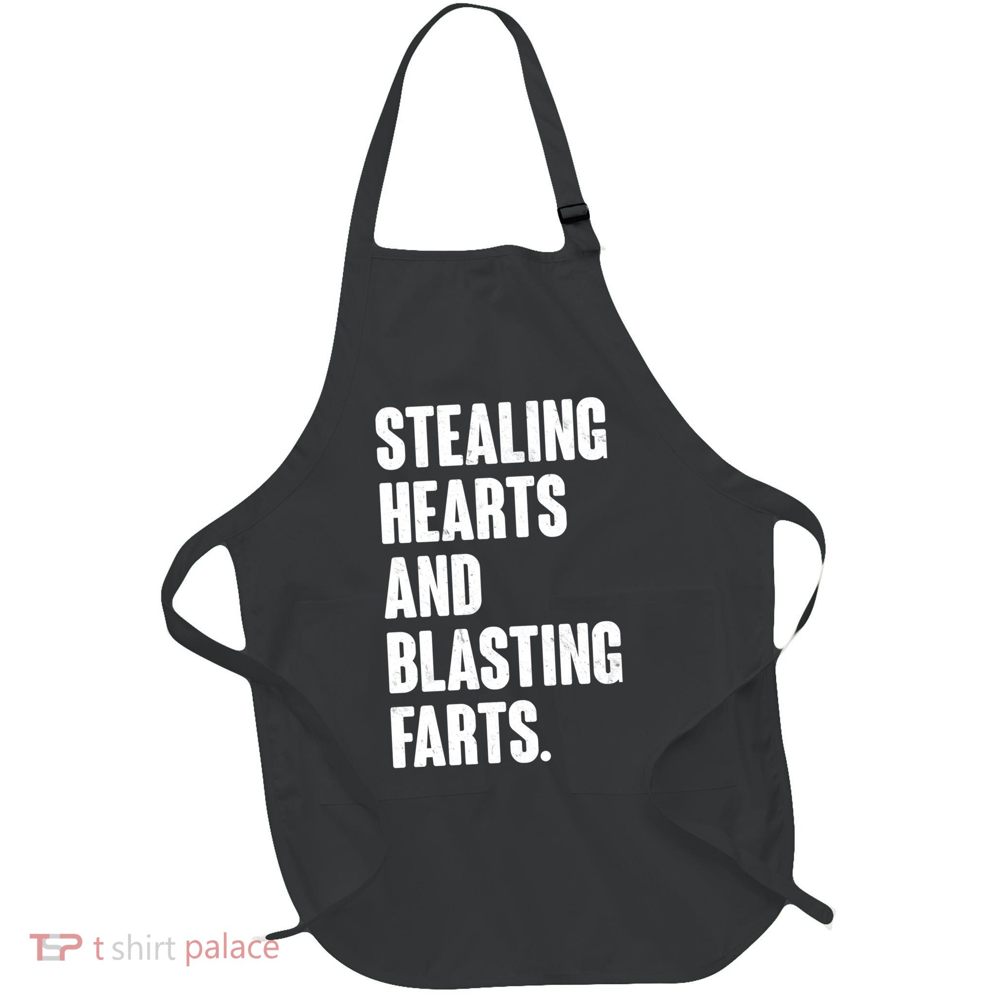 Stealing Hearts And Blasting Farts Apron
