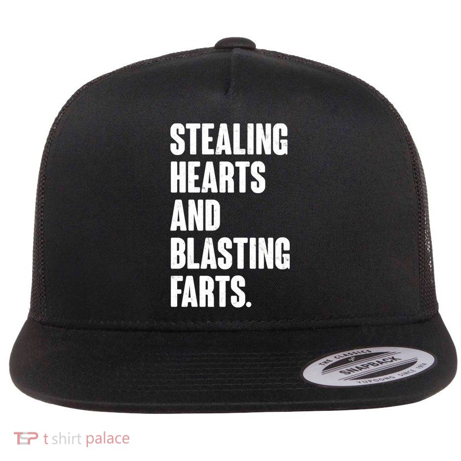 Stealing Hearts And Blasting Farts Flatbill Hat