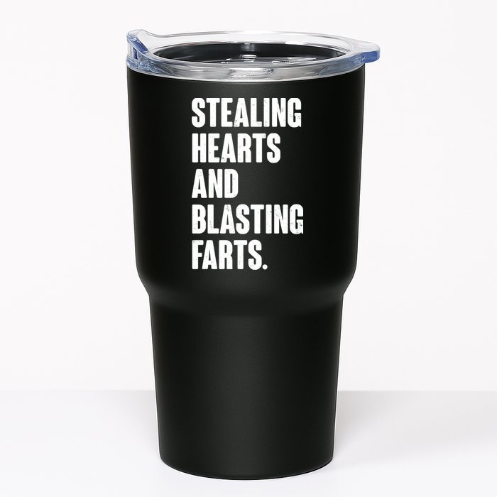 Stealing Hearts And Blasting Farts Tumbler
