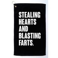 Stealing Hearts And Blasting Farts Golf Towel