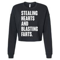Stealing Hearts And Blasting Farts Cropped Pullover Crew