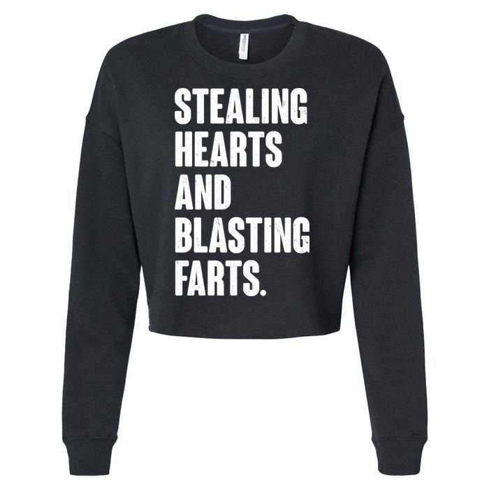 Stealing Hearts And Blasting Farts Cropped Pullover Crew