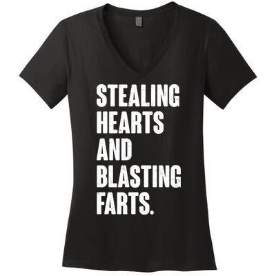 Stealing Hearts And Blasting Farts Women's V-Neck T-Shirt