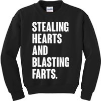 Stealing Hearts And Blasting Farts Kids Sweatshirt